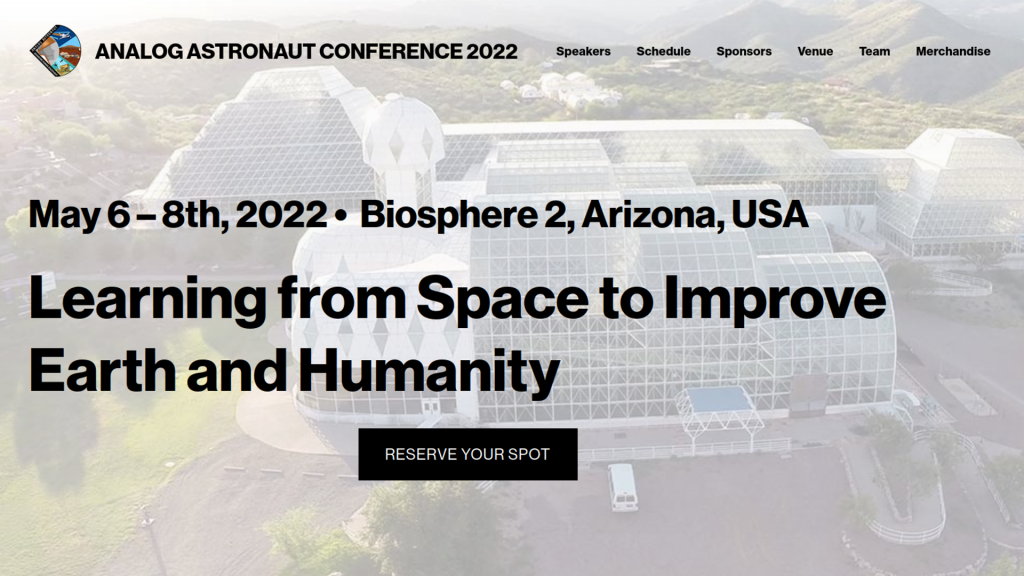 Analog Astronaut Conference at Biosphere 2, May 5-8, 2022